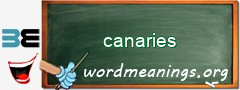 WordMeaning blackboard for canaries